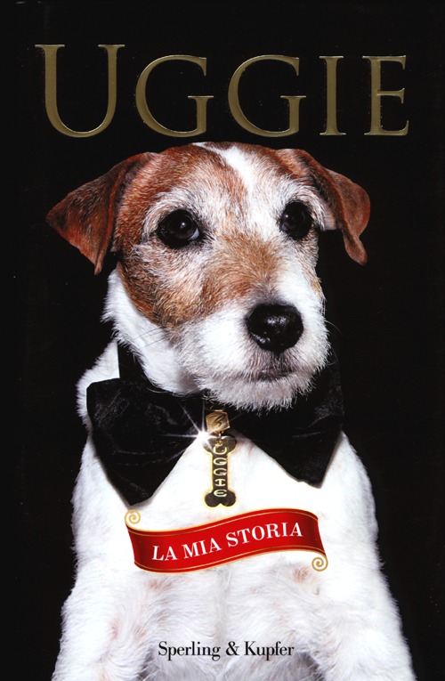 Uggie. La mia storia