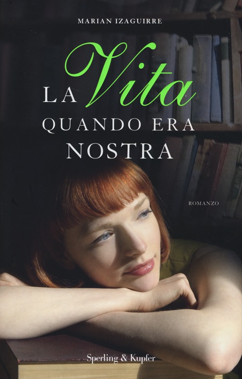 La vita quando era nostra