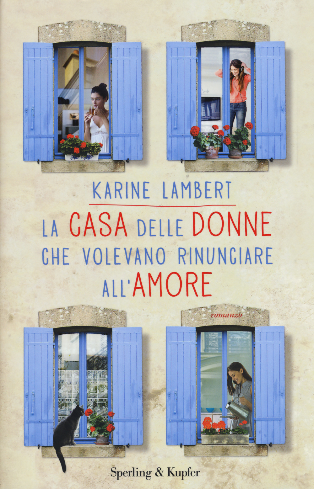La casa delle donne che volevano rinunciare all'amore