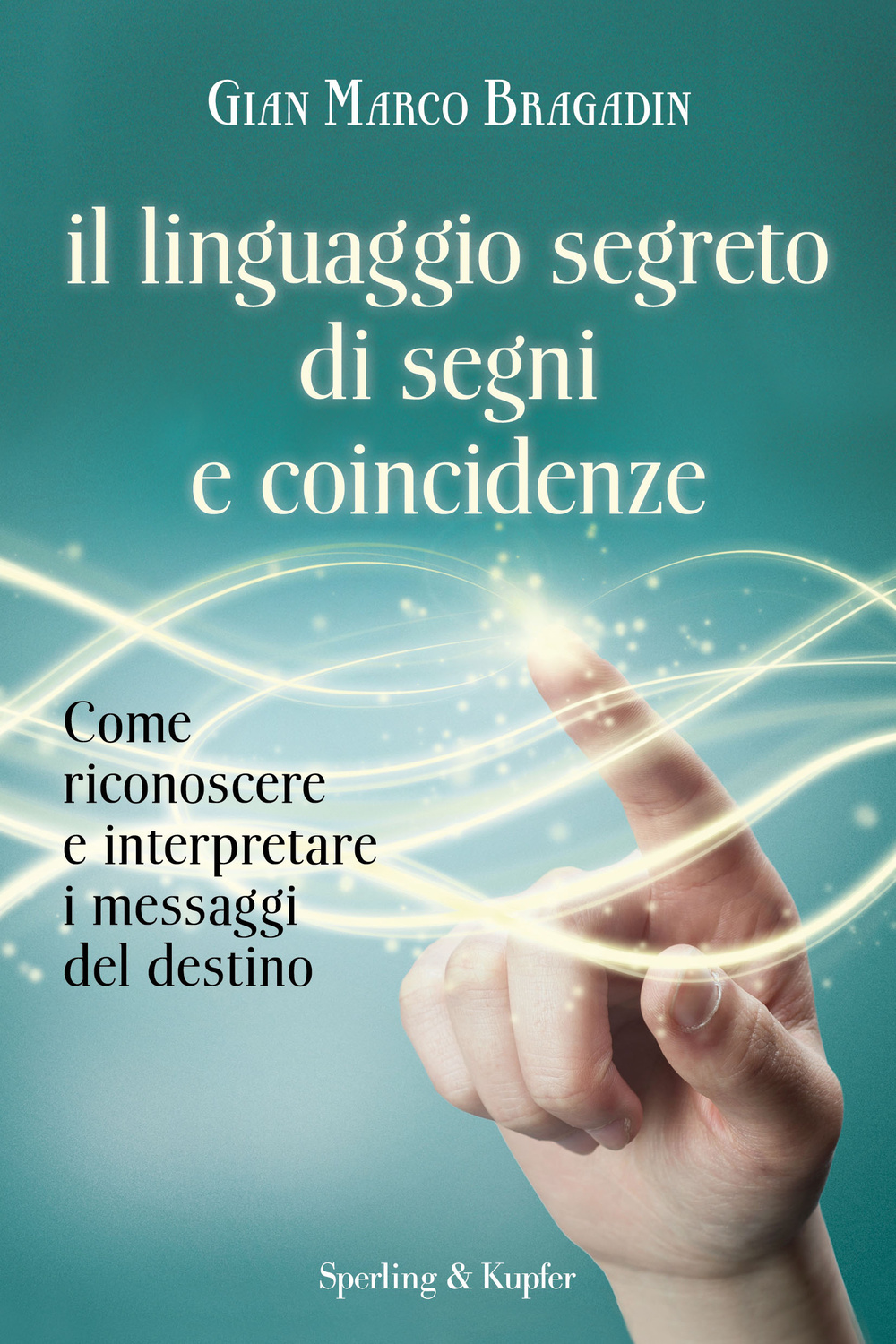 Il linguaggio segreto di segni e coincidenze