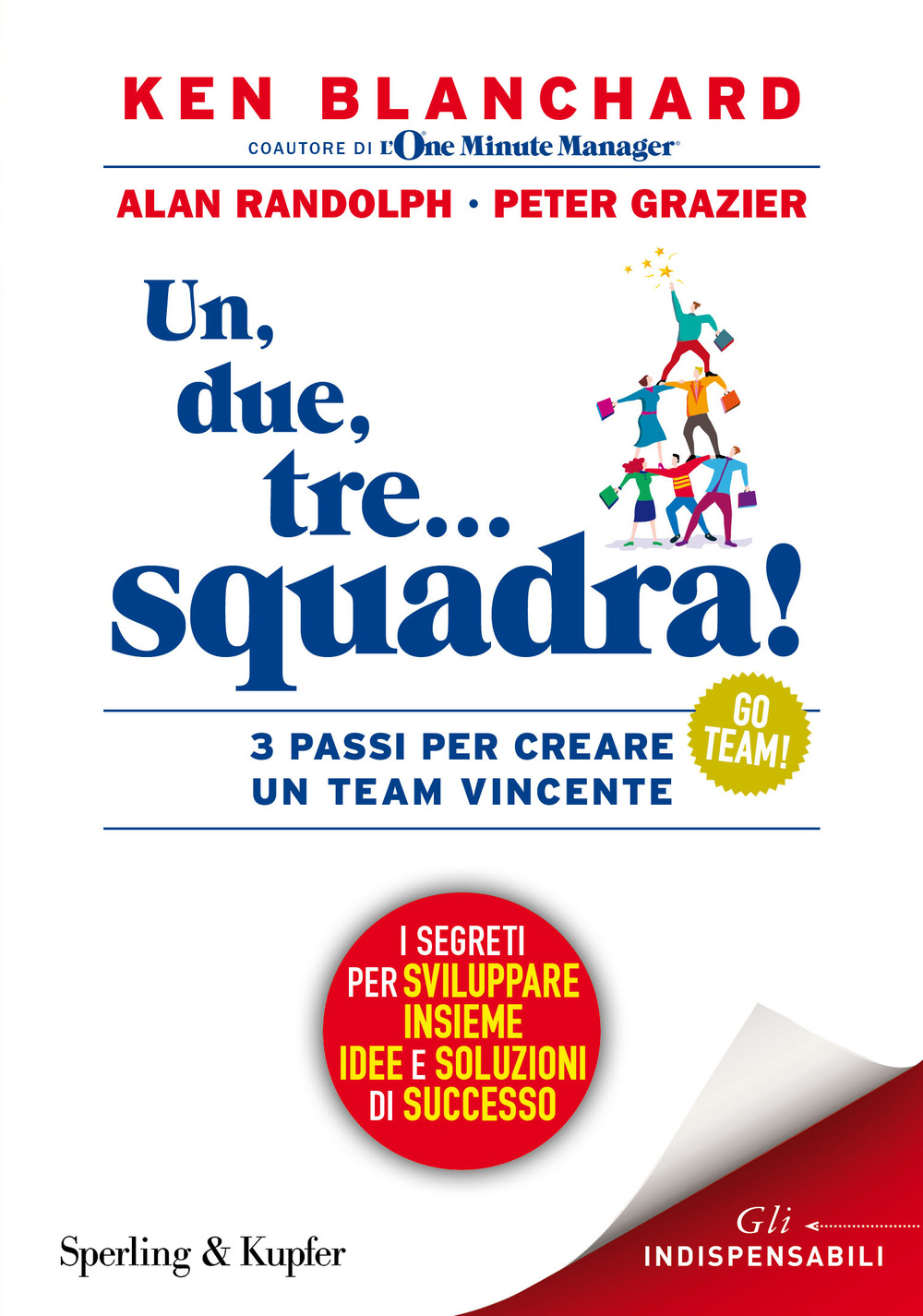 Un, due, tre... squadra! 3 passi per creare un team vincente