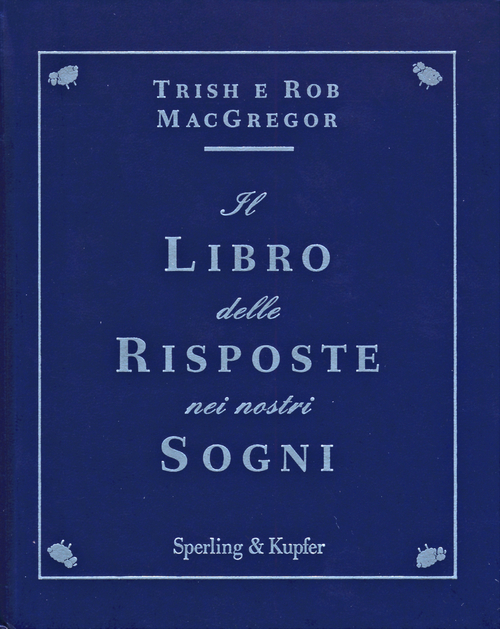 Il libro delle risposte nei nostri sogni