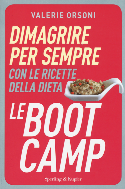 Dimagrire per sempre con le ricette della dieta LeBootCamp