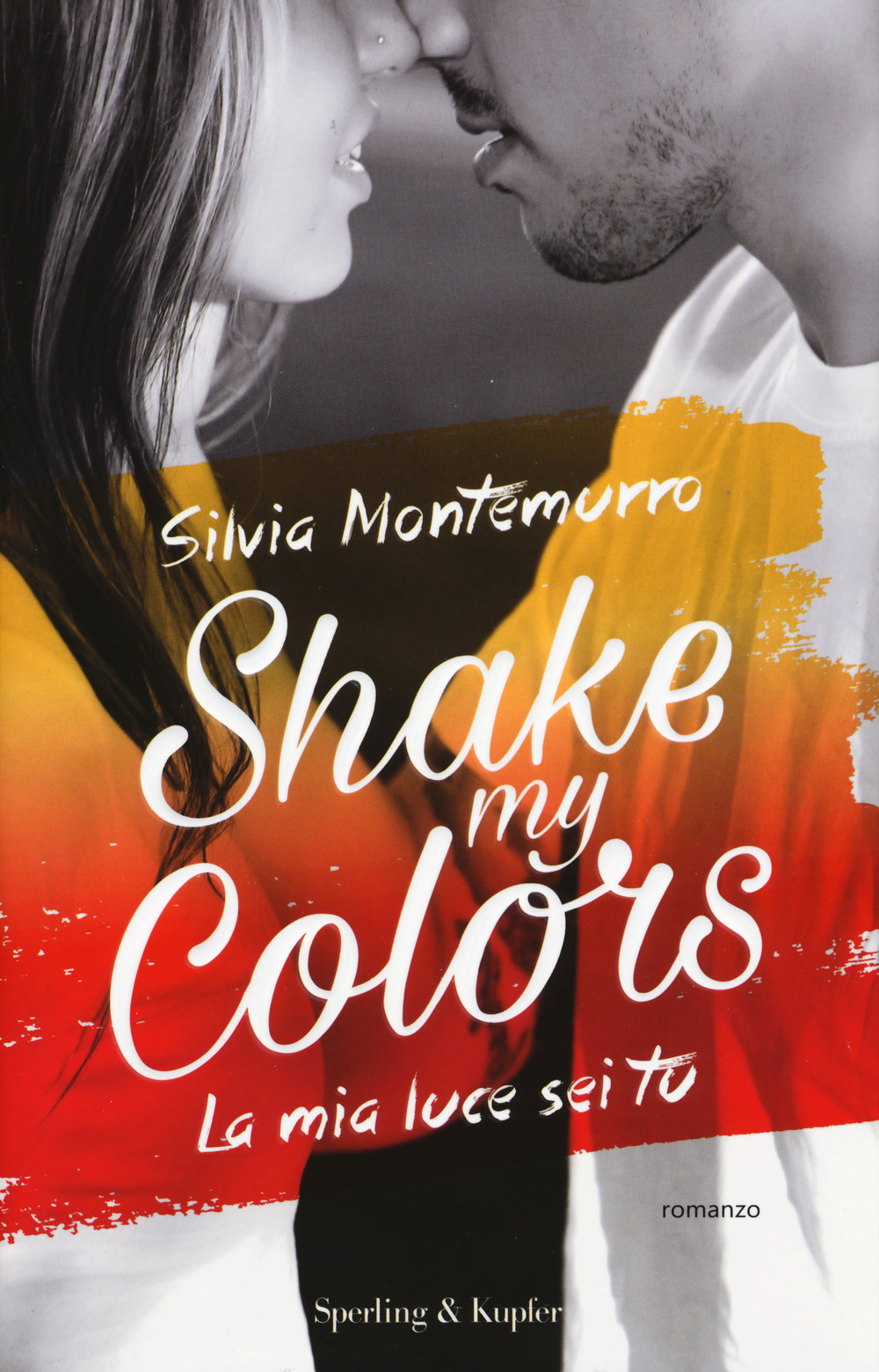 La mia luce sei tu. Shake my colors . Vol. 1
