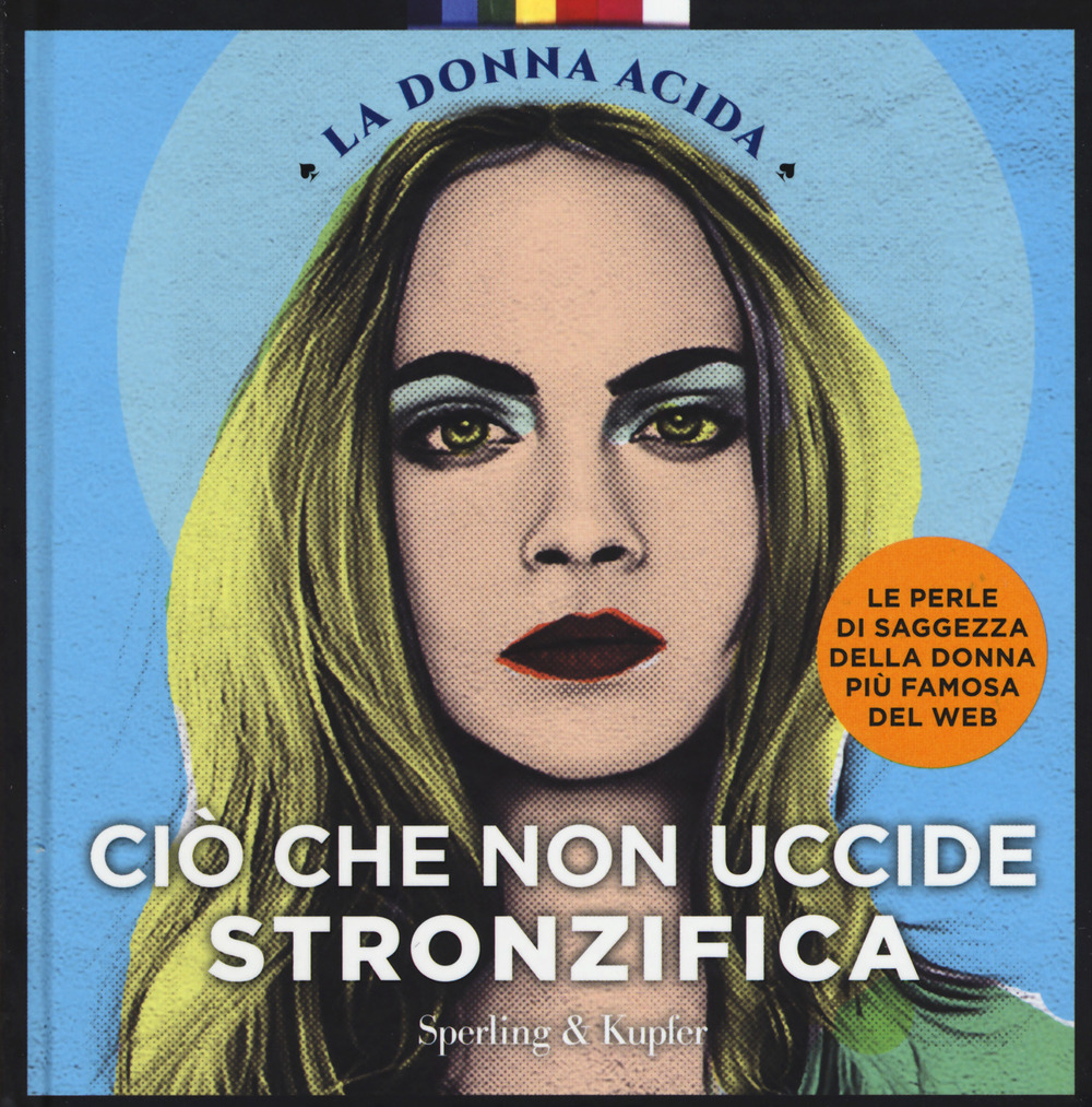 Ciò che non uccide stronzifica