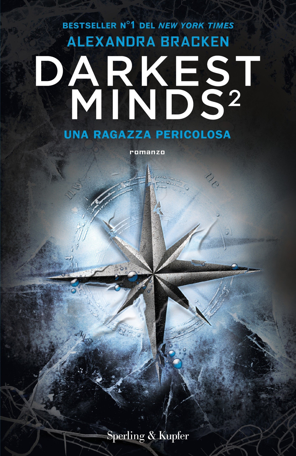Una ragazza pericolosa. Darkest minds. Vol. 2