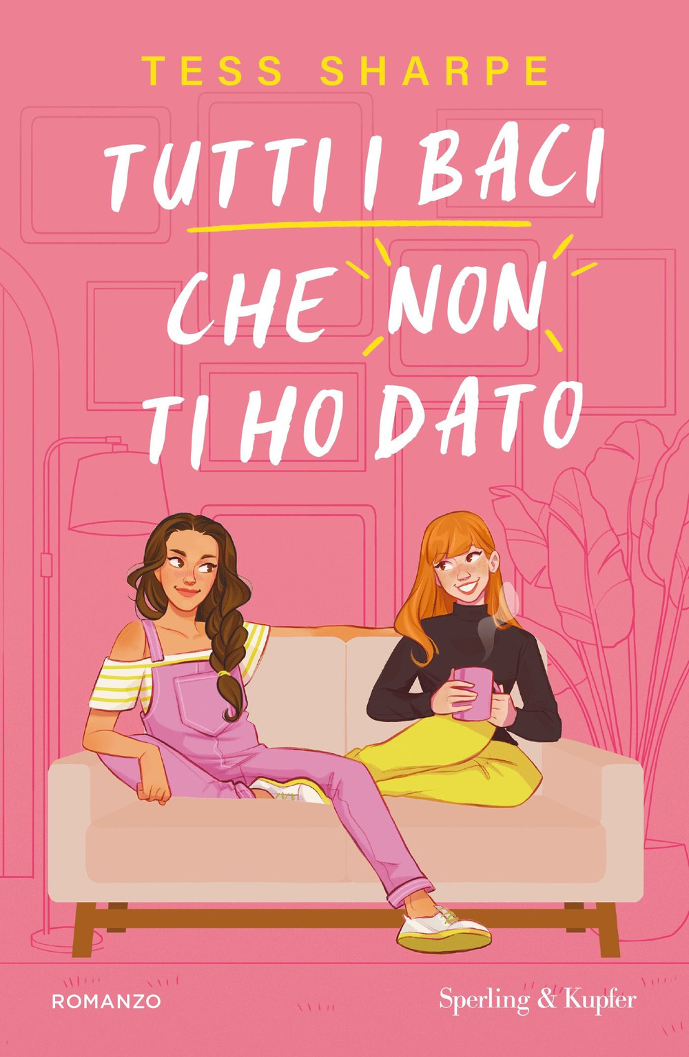 Tutti i baci che non ti ho dato