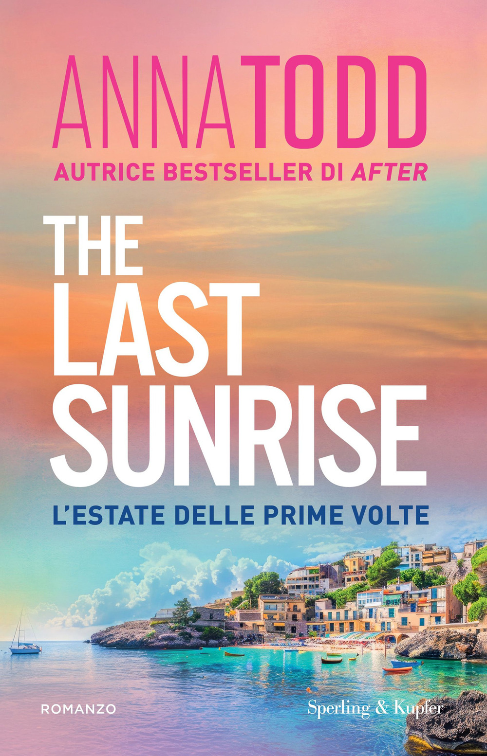 The last sunrise. L'estate delle prime volte