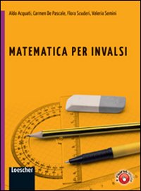 Matematica per INVALSI. Per la Scuola media