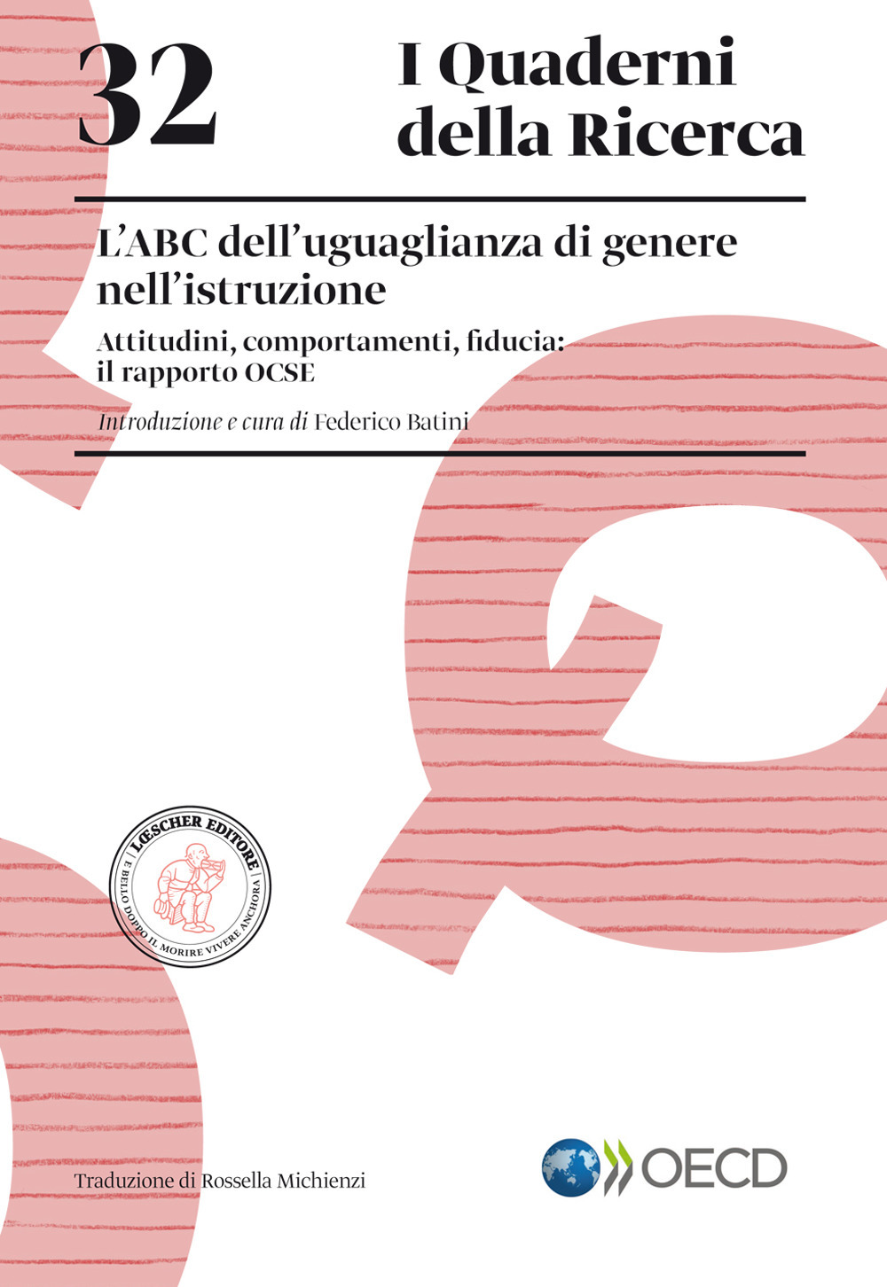 L'ABC dell'uguaglianza di genere nell'istruzione. Attitudini, comportamenti, fiducia: il rapporto OCSE