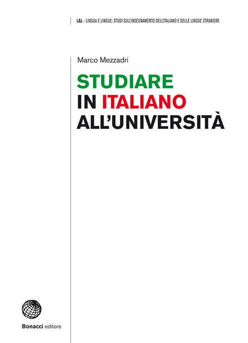 Studiare in italiano all'università. Prospettive e strumenti