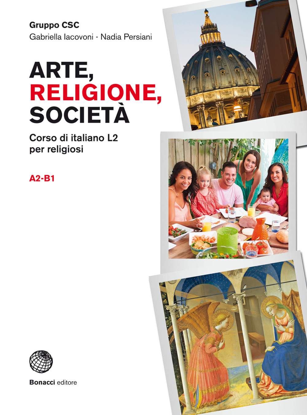 Arte, religione, società. Corso di italiano L2 per religiosi. Arte, religione, società. Livello A2-B1