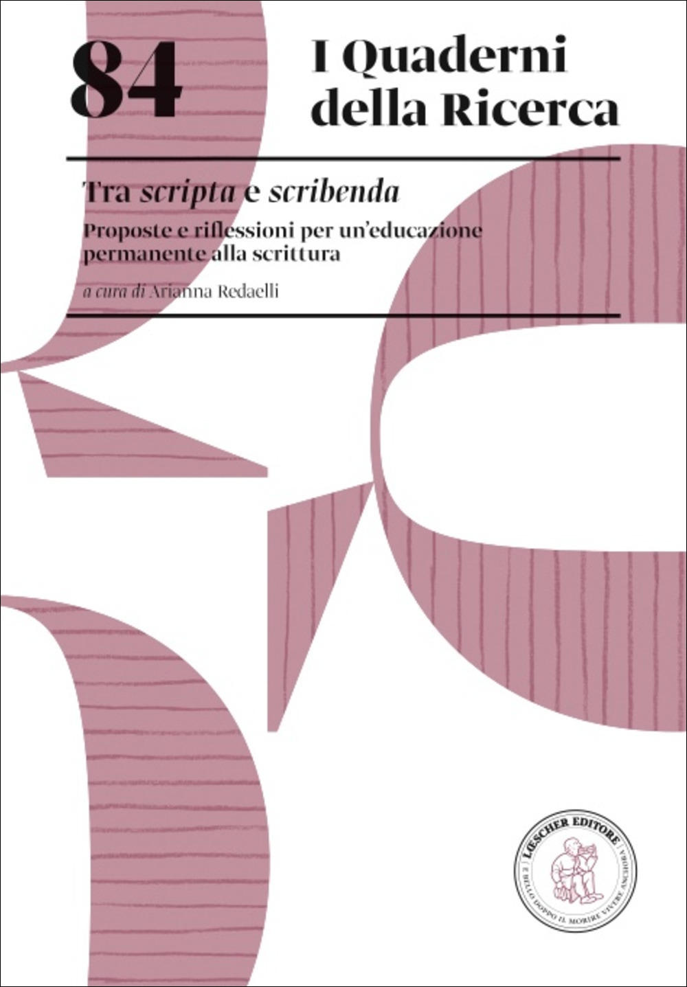 Tra scripta e scribenda. Proposte e riflessioni per un'educazione permanente alla scrittura
