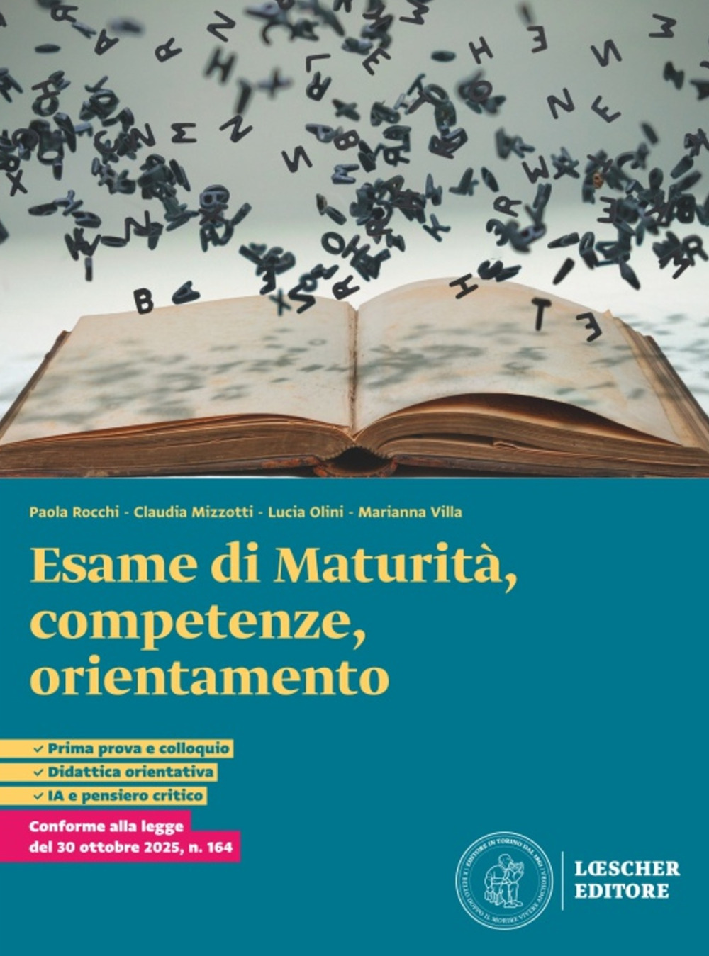 Esame di Maturità, competenze, orientamento. Per le Scuole superiori