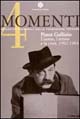 Momenti. Pinot Gallizio. L'uomo, l'artista e la città 1902-1964. Catalogo della mostra (Alba, 21 ottobre-10 dicembre 2000)