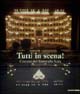 Tutti in scena! Costumi del teatro alla Scala. Catalogo della mostra (Ravenna, giugno-settembre 2001). Ediz. italiana e inglese