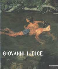 Giovanni Iudice. Dipinti e disegni