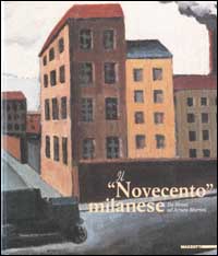 Il «Novecento» milanese. Da Sironi ad Arturo Martini