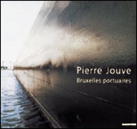 Pierre Jouve. Brusselse Haven