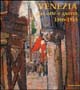 Venezia fra arte e guerra 1866-1918