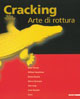 Cracking. Arte di rottura. Catalogo della mostra (Milano, 14 settembre 2007-21 ottobre 2007)