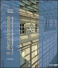 Il metaformismo. L'arte contemporanea nei civici musei. Catalogo della mostra (Genova, Galata Museo del Mare 10 maggio-31 agosto 2012)