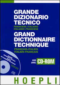 Grande dizionario tecnico francese-italiano, italiano-francese