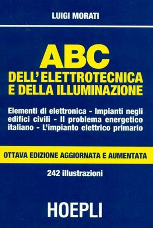 ABC dell'elettrotecnica e della illuminazione