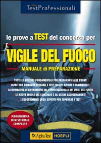 Le prove a test del concorso per vigile del fuoco