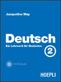 Deutsch. Vol. 2: Ein Lehrwerk fur Studenten