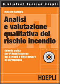 Analisi e valutazione qualitativa del rischio incendio