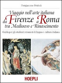 Viaggio nell'arte italiana da Firenze a Roma tra Medioevo e Rinascimento
