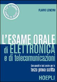 L'esame orale di elettronica e di telecomunicazioni