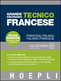 Grande dizionario tecnico francese. Francese-italiano, italiano-francese