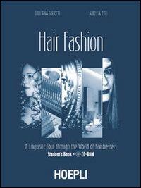 Hair fashion. A linguistic tour through the world of hairdressers. Student's book