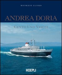 Andrea Doria. Cento uno viaggi