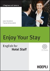 Enjoy your Stay. English for Hotel Staff