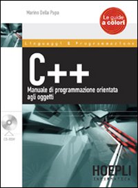 C++. Manuale di programmazione orientata agli oggetti