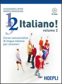 1, 2, 3,... italiano! Corso comunicativo di lingua italiana per stranieri. Vol. 2