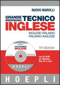 Grande dizionario tecnico inglese. Inglese-italiano, italiano-inglese
