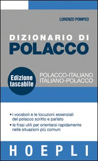 Dizionario di polacco. Polacco-italiano, italiano-polacco