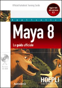 Maya 8. La guida ufficiale