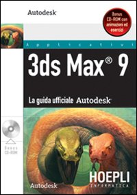 3ds Max 9. La guida ufficiale autodesk