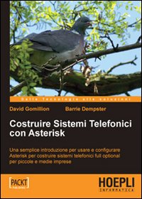 Costruire sistemi telefonici con Asterisk