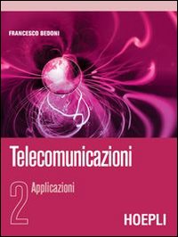 Telecomunicazioni. Vol. 2: Applicazioni