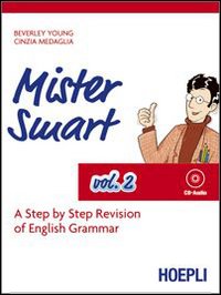 Mister Smart. A step by step revision of English Grammar. Vol. 2