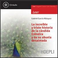 La increíble y triste historia de la cándida Eréndira y de su abuela desalmada