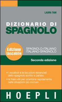 Dizionario di spagnolo. Spagnolo-italiano, italiano-spagnolo