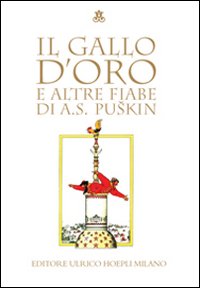 Il gallo d'oro e altre fiabe