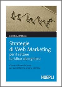 Strategie di web marketing per il settore turistico-alberghiero